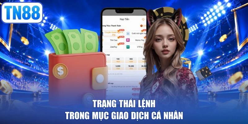 Trạng thái lệnh trong mục giao dịch cá nhân